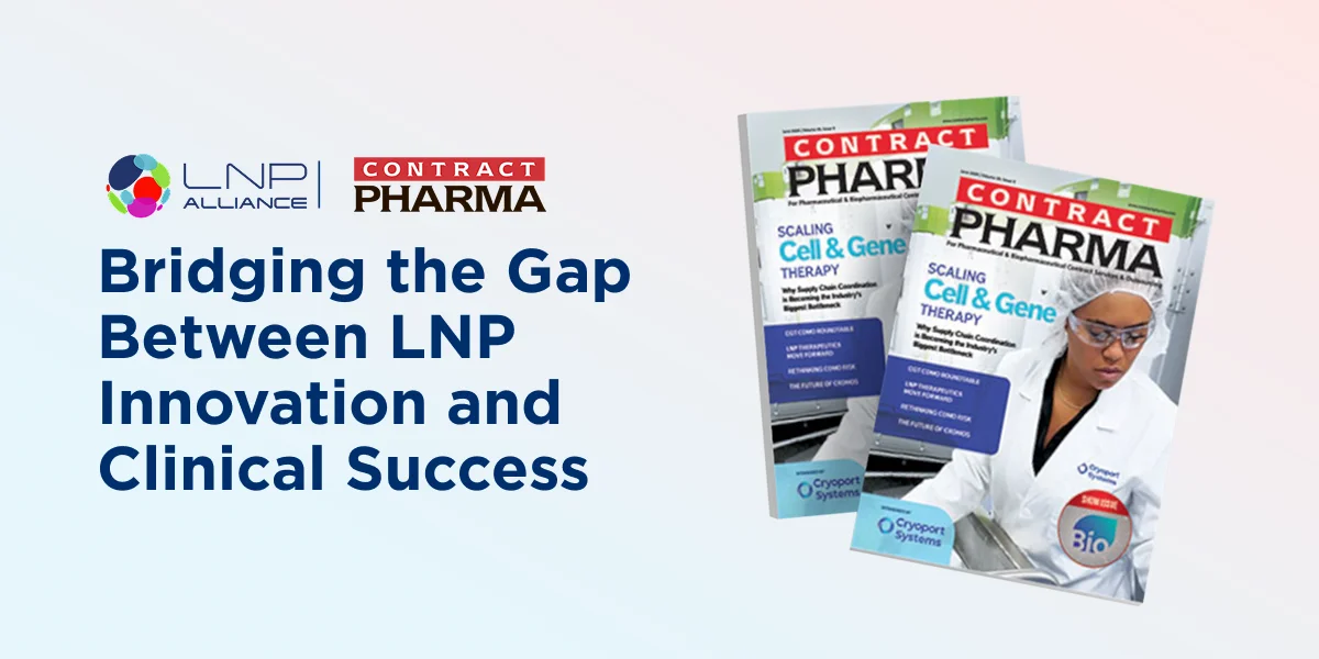 Bridging the Gap Between LNP Innovation and Clinical Success