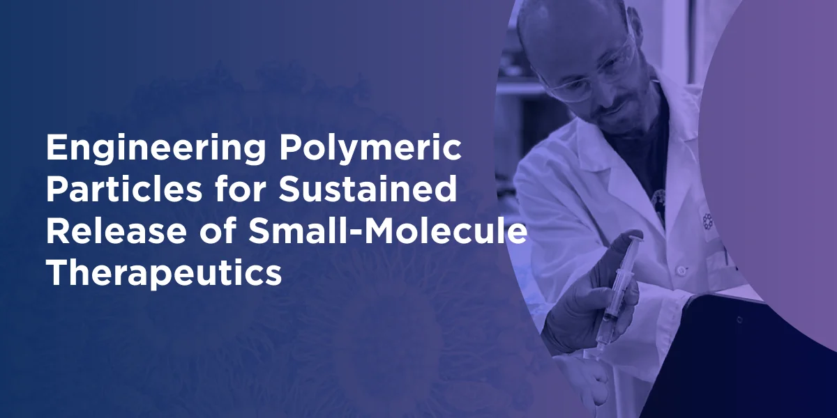Engineering Polymeric Particles for Sustained Release of Small-Molecule Therapeutics